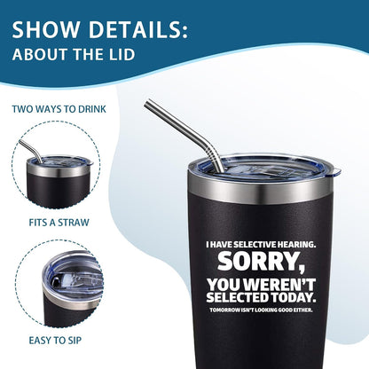 20oz Selective Hearing Sarcastic Black Stainless Steel Tumbler with Lid | Double Wall Insulated Mug, Funny Office Humor Quote Print Design, Novelty Coworker Gift for Men Women, Fits Birthday Xmas
