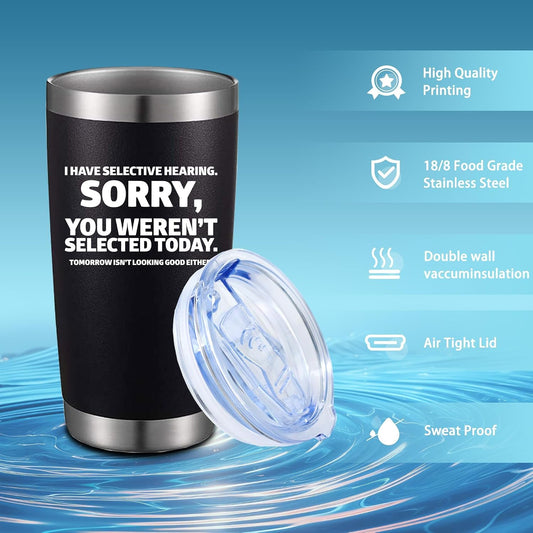 20oz Selective Hearing Sarcastic Black Stainless Steel Tumbler with Lid
