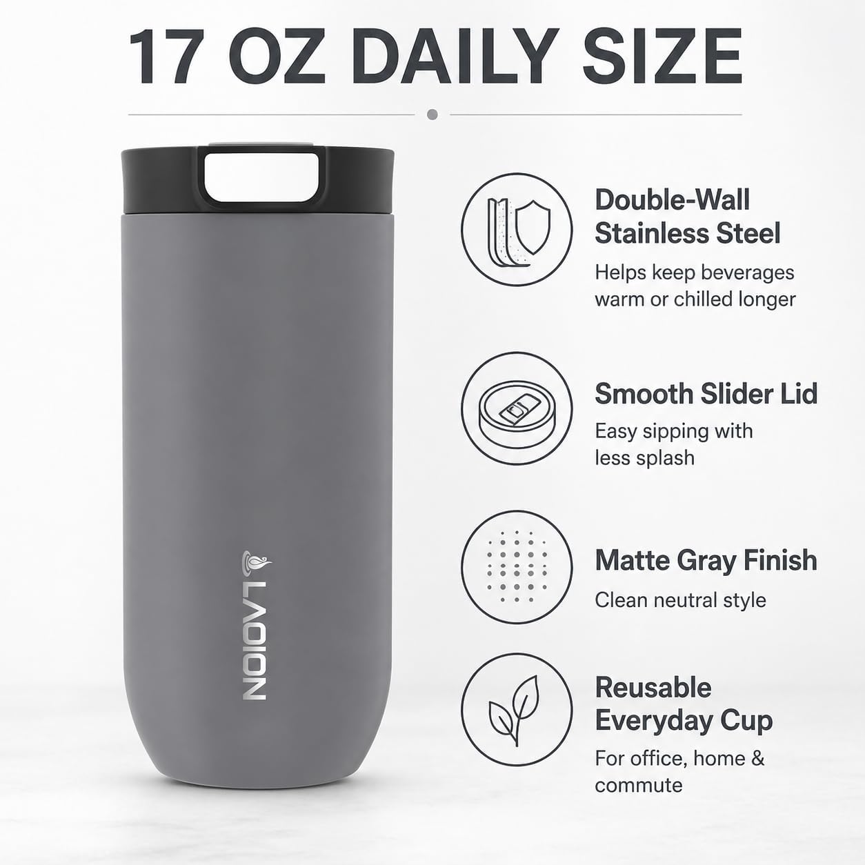LAOION 17 oz Insulated Coffee Tumbler, Stainless Steel Travel Coffee Mug with Slider Lid, Reusable Iced Coffee Cup for Office, Car, Commute, Gray