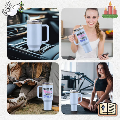 Might Be 40oz Tumbler, with Handle & Straw, Stainless Steel Cup | 40oz Insulated Tumbler, Travel Sport Coffee Water Bottle, Thanksgiving Christmas Birthday Gifts for Woman Man