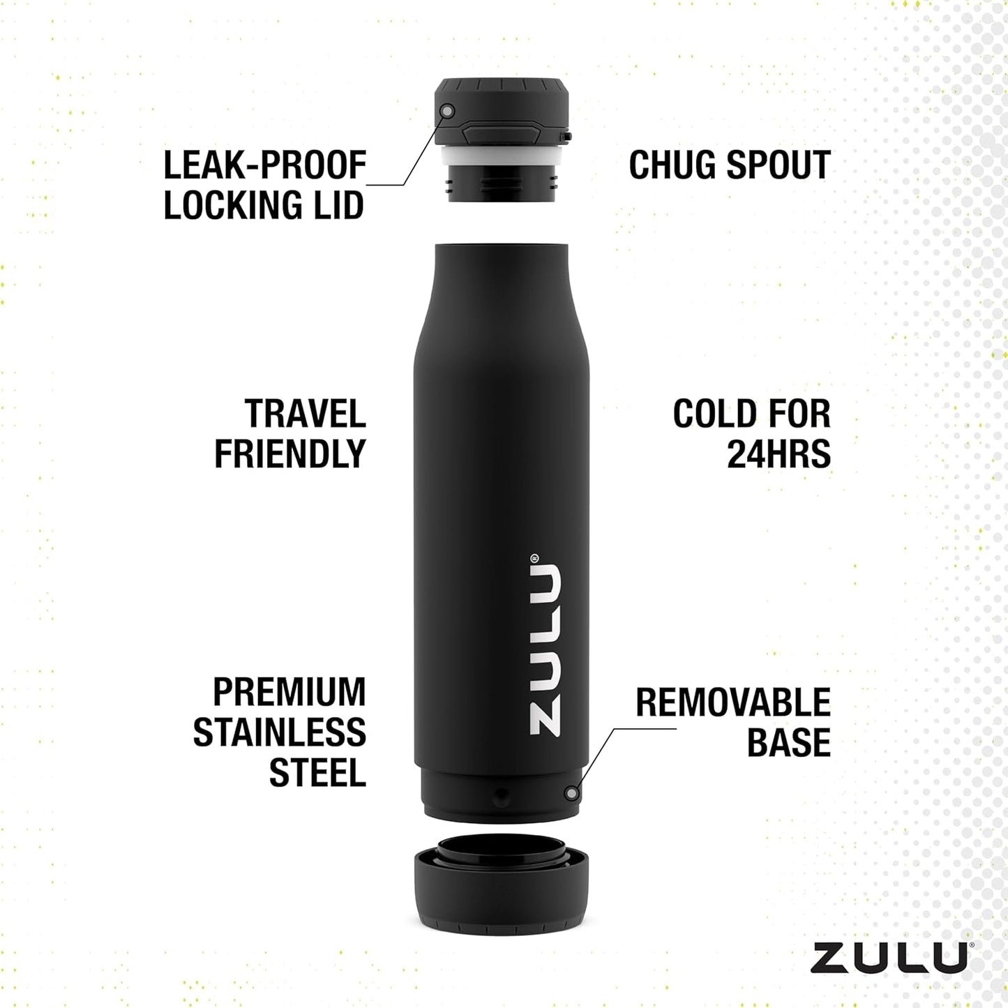 ZULU Ace Vacuum Insulated Stainless Steel Water Bottle with Chug Spout, Leak-Proof Locking Lid and Removable Base for School, Backpack, Sports, Gym, Travel