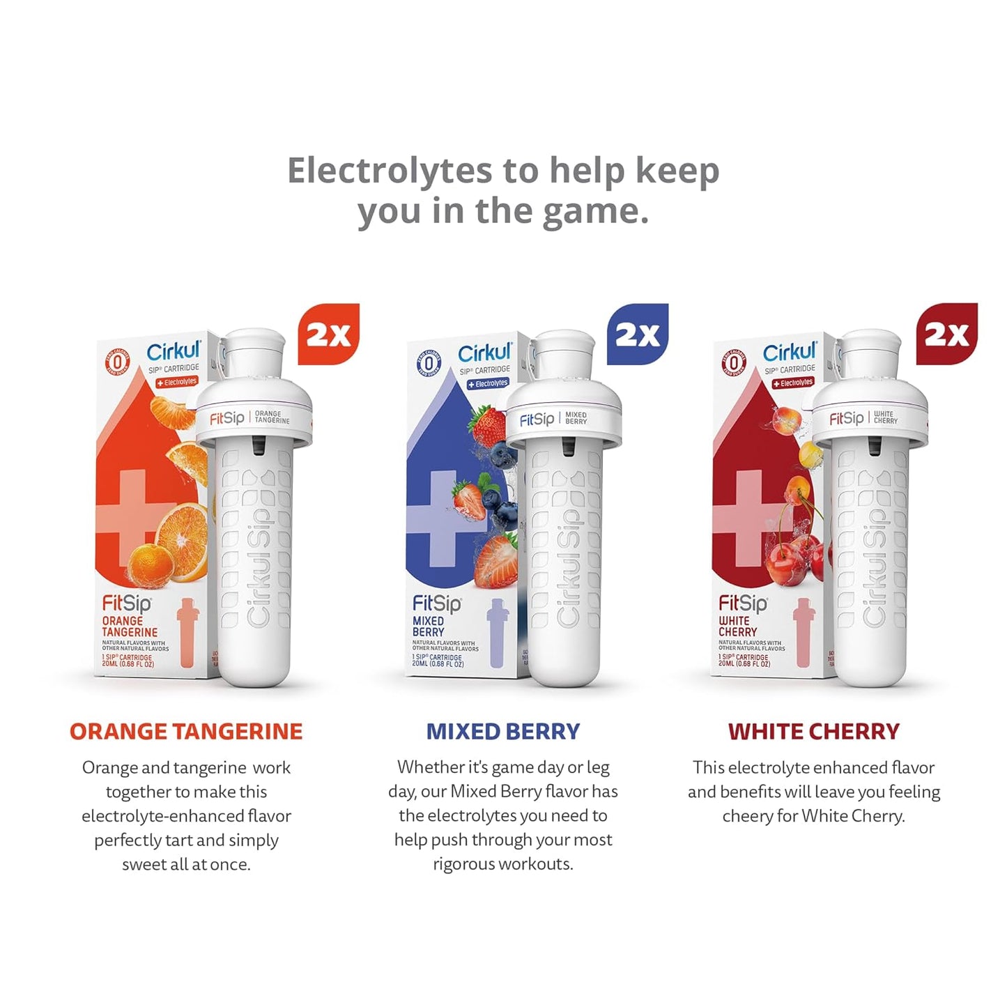 Cirkul FitSip Electrolytes Flavor Water Variety Pack, Makes 36 Drinks, No Sugar, Zero Calorie Drink Mix, (2 Mixed Berry, 2 White Cherry, 2 Orange Tangerine)