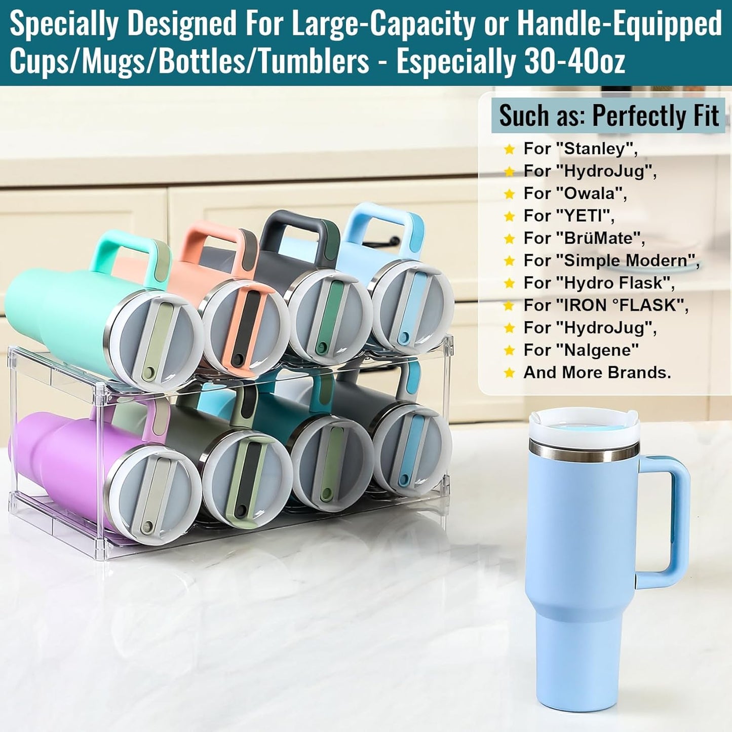 Design for Stanley 40 OZ & Large Bottles & Tumblers with Handle - Acrylic Water Bottle Organizer - Stackable Clear Wine Rack Cup Holder for Home Kitchen Pantry Shelf Countertop Cabinet, 4 Tier Hold 16