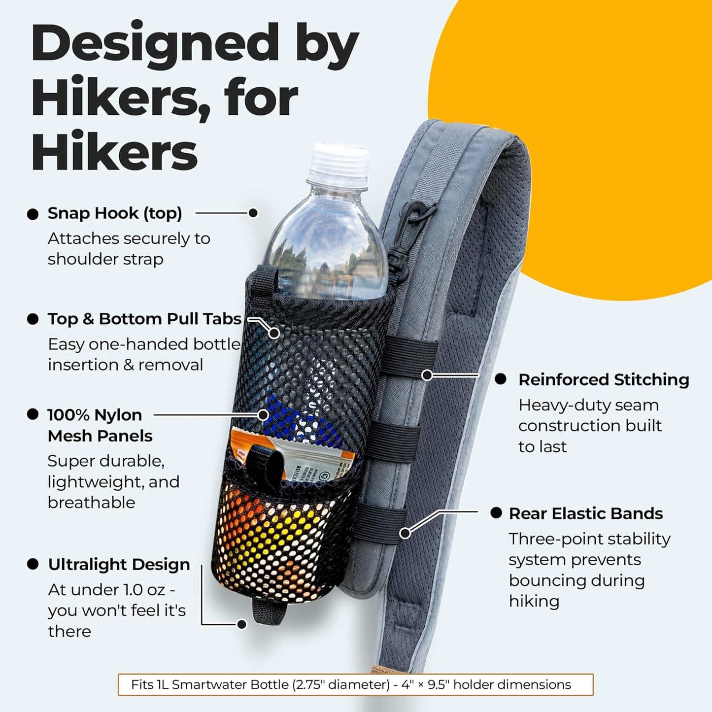 Water Bottle & Snack Holder for Backpack Shoulder Strap - Fits 1L Smartwater, Front Accessory Pouch, Ultralight 0.9 oz, Snap Hook Mount, Nylon Mesh Backpack Attachment