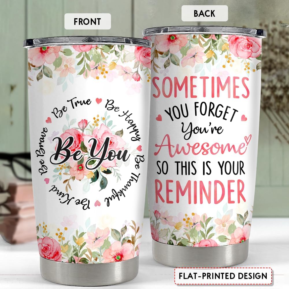 Sometimes You Forget You're Awesome Tumbler 20oz Inspirational Gifts Stainless Steel Insulated Tumblers Coffee Travel Mug Cup Gift for Coworkers Friends Sister Birthday Christmas