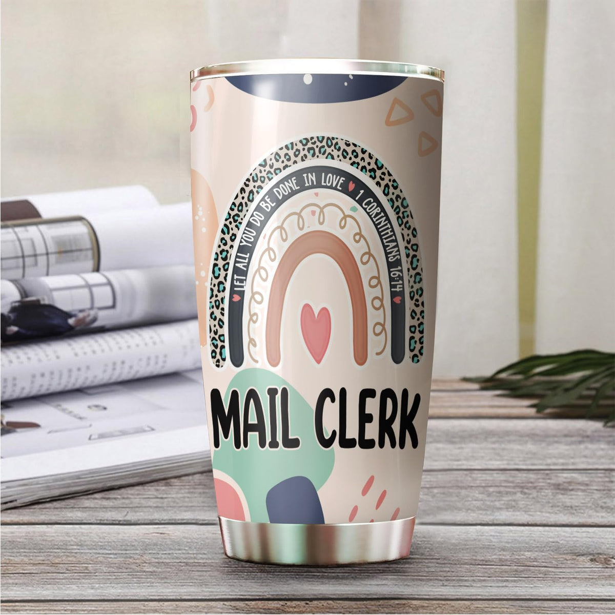 Let All You Do Be Done In Love Postal Clerk Tumbler Stainless Steel 20oz, Office Gifts Women Men Work Friends Coworker, Driking Coffee Cup For Birthday Christmas - Colors A