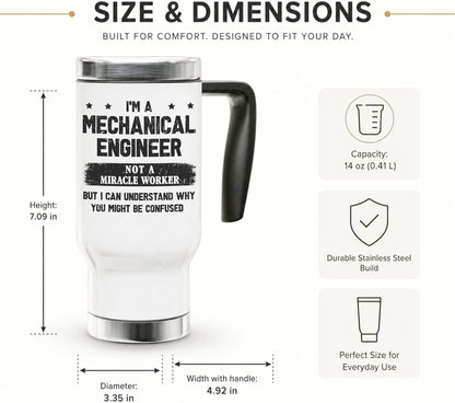 Funny Mechanical Engineer Travel Mug with Handle - Not a Miracle Worker Joke Insulated Stainless Steel Coffee Cup - 14oz Tapered Tumbler for Commuting and Office