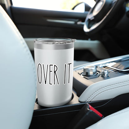 Rae inspired Dunn just stop done so over it frustrated Stainless Steel Insulated Tumbler