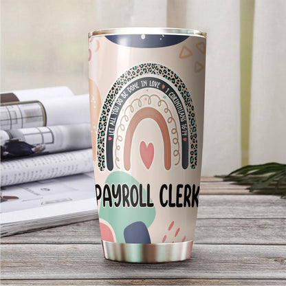 Let All You Do Be Done In Love Postal Clerk Tumbler Stainless Steel 20oz, Office Gifts Women Men Work Friends Coworker, Driking Coffee Cup For Birthday Christmas - Colors G