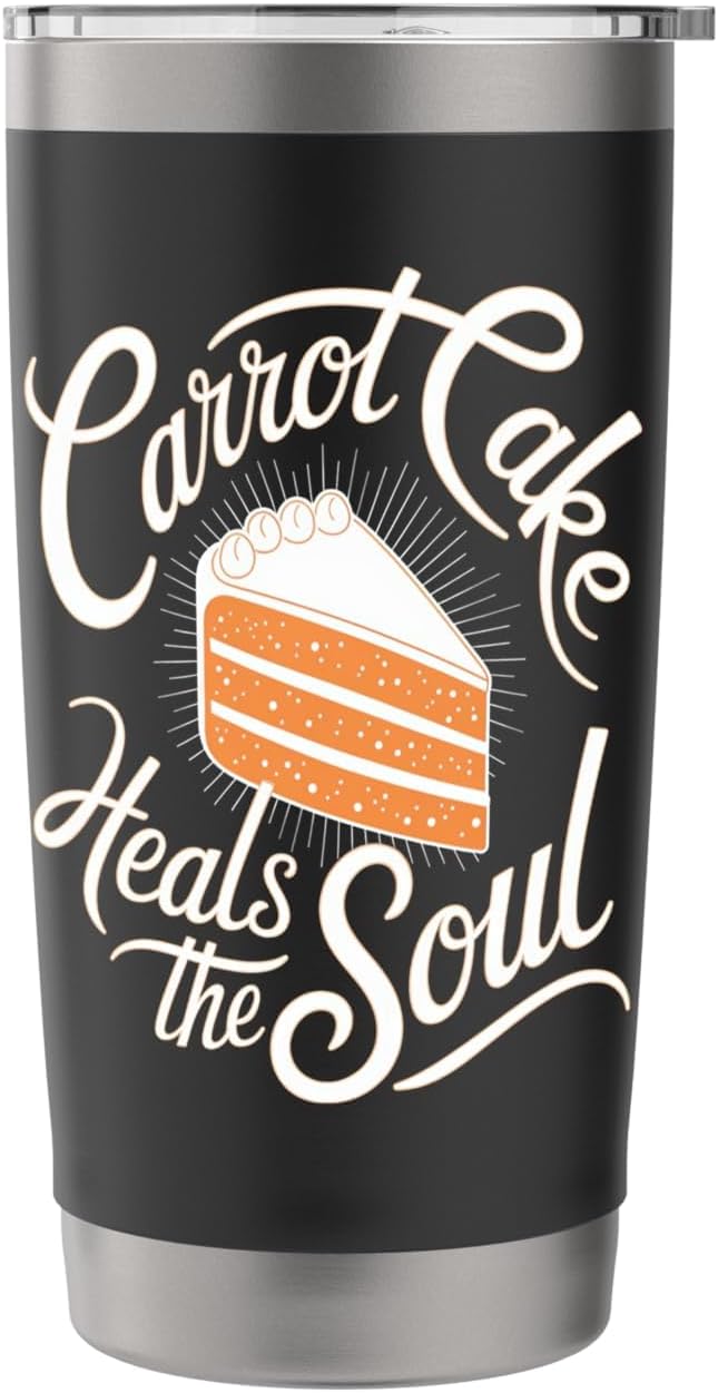 Carrot Cake: Carrot Cake Heals The Soul Stainless Steel Insulated Tumbler