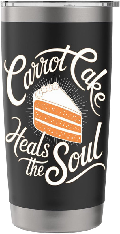 Carrot Cake: Carrot Cake Heals The Soul Stainless Steel Insulated Tumbler