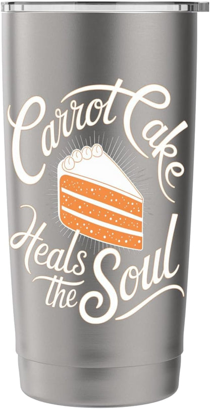 Carrot Cake: Carrot Cake Heals The Soul Stainless Steel Insulated Tumbler